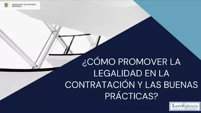 ¿Cómo promover la legalidad en la contratación y las buenas prácticas?