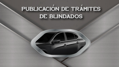 Publicación Trámites de Blindados, Comité 021