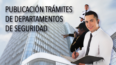 Publicación Trámites de Departamentos de Seguridad, Comité 055